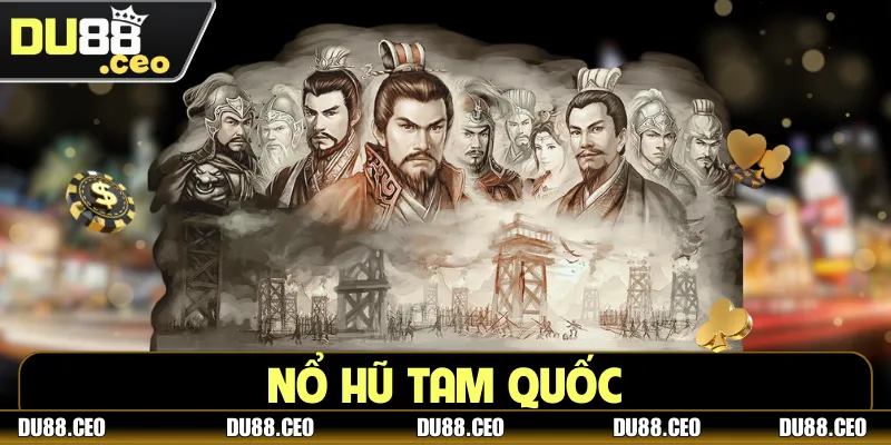 Nổ Hũ Tam Quốc - Cơ Hội Đổi Đời Chỉ Sau Một Lần Quay Nổ Hũ Tam Quốc - Cơ Hội Đổi Đời Chỉ Sau Một Lần Quay