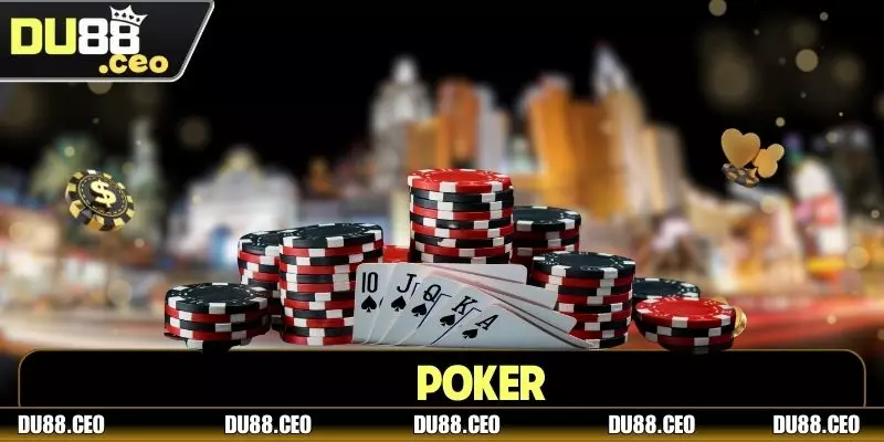 Poker Trực Tuyến DU88 - Sân Chơi Chiến Thuật Hàng Đầu